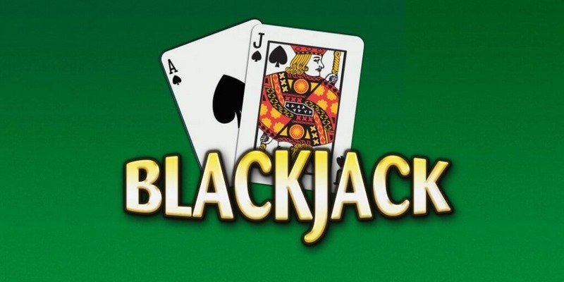 Tìm hiểu về game bài Blackjack